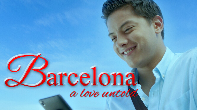 Barcelona: A Love Untold (2016) - Netflix | Flixable