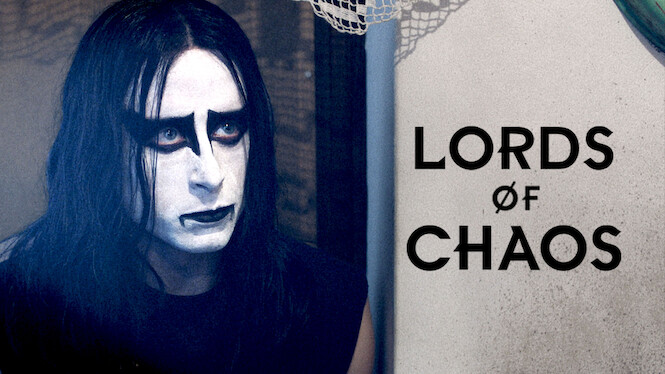 Lords of 2025 chaos netflix